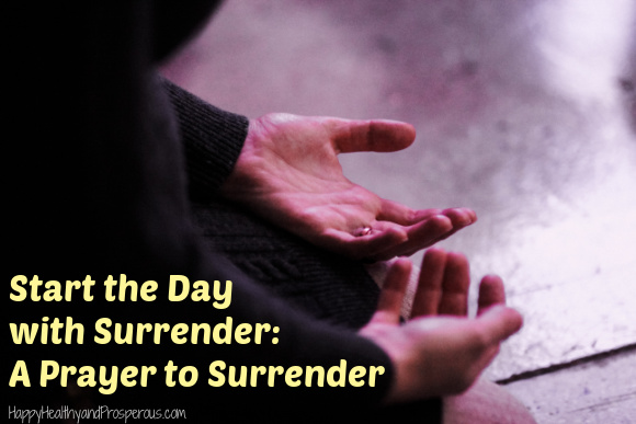 Watch How God Transforms Your Life When You Surrender  A Blessed Morning  Prayer To Start Your Day 
