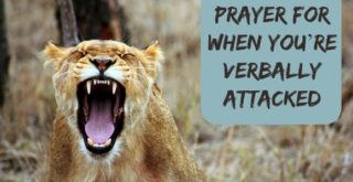 Prayer for When You’re Verbally Attacked