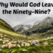 Why Would God Leave the Ninety-Nine?