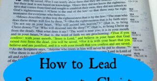 Learn how to lead someone to Christ here...